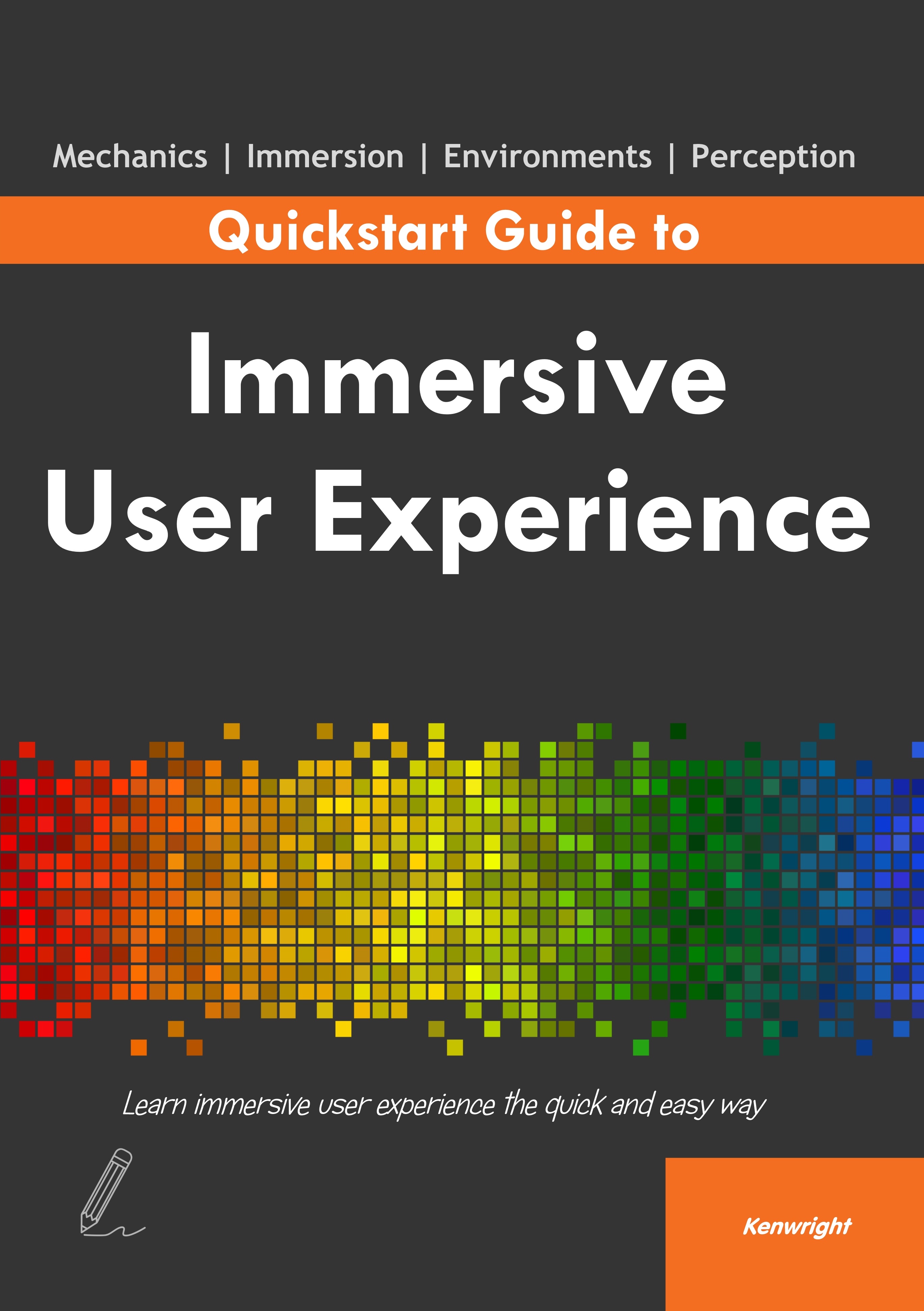 Cover of Quickstart Guide to Immersive User Experience (Paperback)